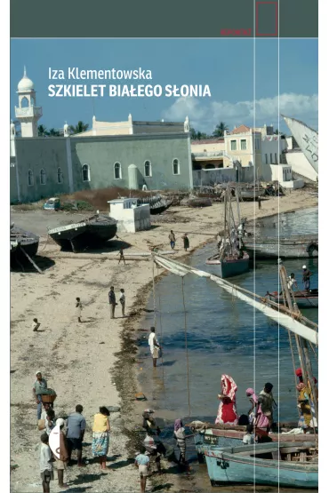 Szkielet bia�ego s�onia - Iza Klementowska