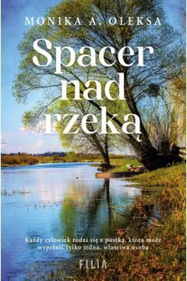 Spacer nad rzek� - Monika A. Oleksa