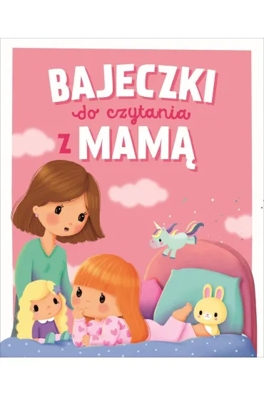 Bajeczki do czytania z Mam�
