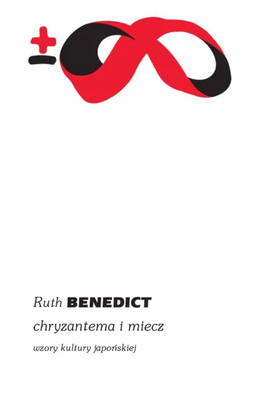 Chryzantema i miecz. Wzory kultury japo�skiej - Benedict Ruth