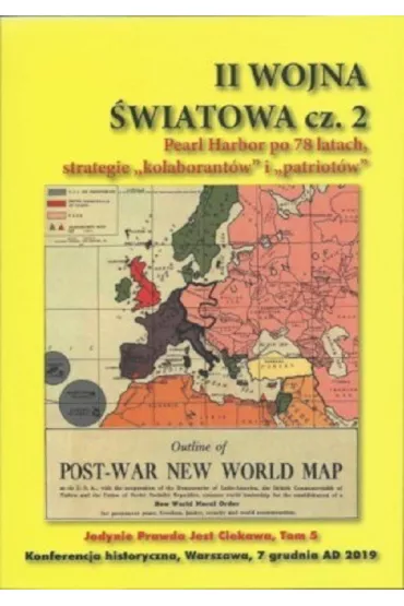 II Woja �wiatowa. Cz�� 2. Pearl Habor po 78 latach, strategie kolaborant�w i patriot�w