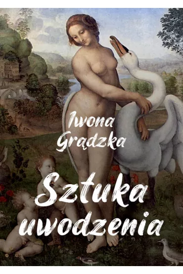 eBook Sztuka uwodzenia pdf mobi epub - Iwona Gr�dzka