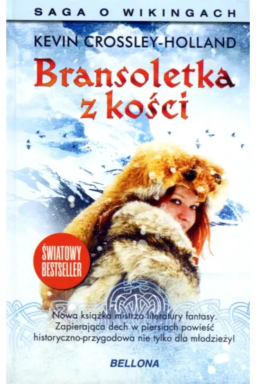 Bransoletka z ko�ci. Saga o wikingach (OT) - Kevin Crossley-Holland