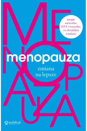 Menopauza zmiana na lepsze