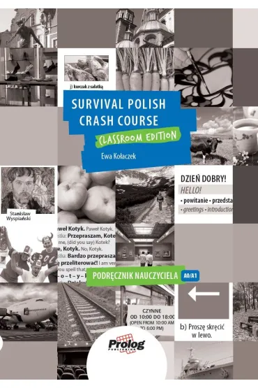 Survival Polish Crash Course Classroom Edition Podr�cznik nauczyciela - Ewa Ko�aczek