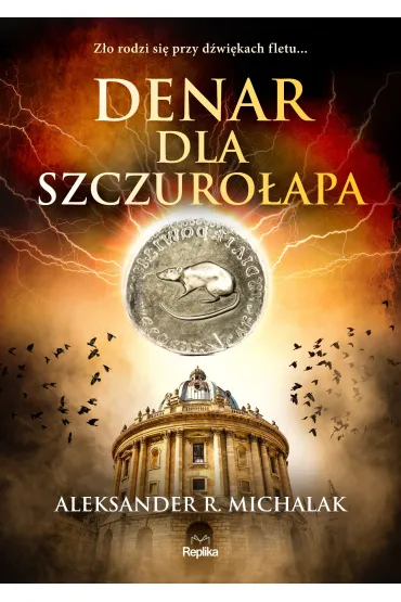 Denar dla szczuro�apa - Aleksander R. Michalak