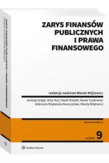 Zarys finans�w publicznych i prawa finansowego - Wanda W�jtowicz