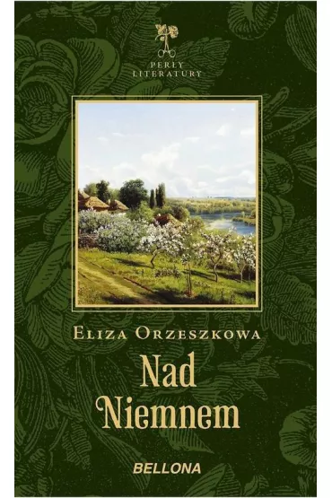 Nad Niemnem - Eliza Orzeszkowa