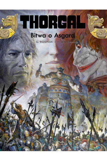 Bitwa o Asgard. Thorgal. Tom 32 - Grzegorz Rosi�ski, Yves Sente