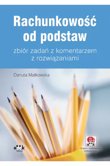 Rachunkowo�� od podstaw - Danuta Ma�kowska