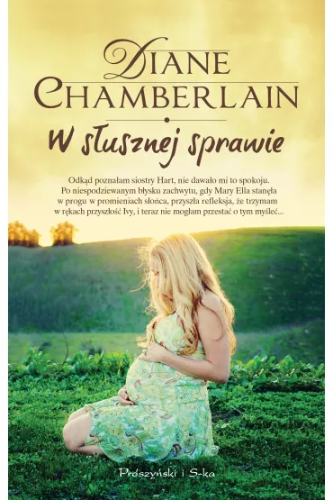 W s�usznej sprawie - Diane Chamberlain