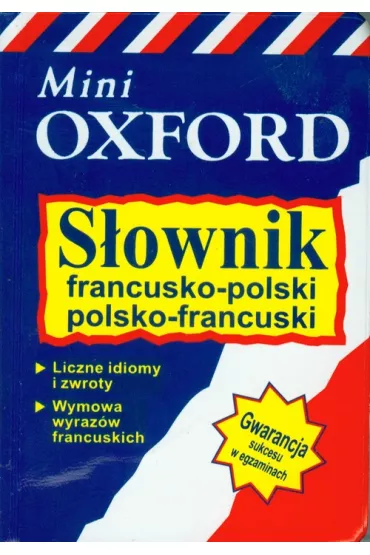 S�ownik francusko-polski, polsko-francuski (Mini Oxford) - Jennifer Barnes, Valerie Grundy, Katarzyna Podracka