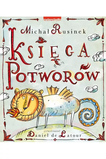 Ksi�ga Potwor�w - Micha� Rusinek