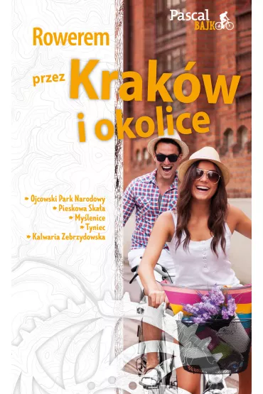Rowerem przez Krak�w i okolice. Pascal Bajk - Maciej Sordyl