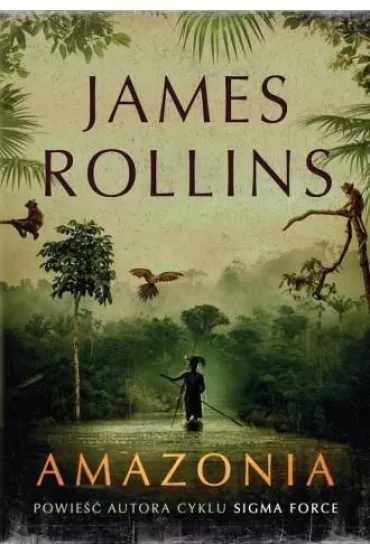 Amazonia - James Rollins