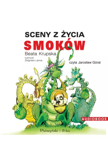 Audiobook Sceny z �ycia smok�w mp3 - Beata Krupska