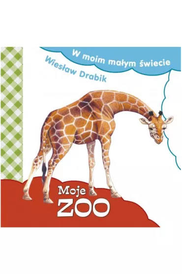 Moje zoo - Wies�aw Drabik
