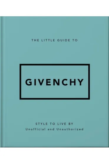 The Little Guide to Givenchy wer. angielska