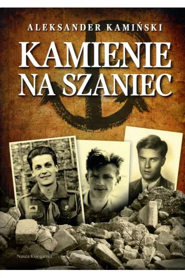 Kamienie na szaniec - Aleksander Kami�ski