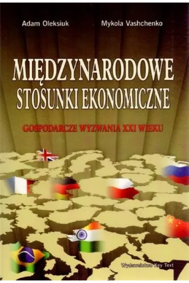 Mi�dzynarodowe stosunki ekonomiczne - Adam Oleksiuk, Mykola Vashchenko