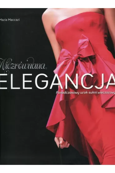 Niezr�wnana elegancja - Maria Maccari