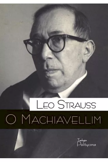 O Machiavellim - Leo Strauss