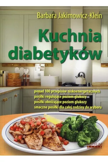 Kuchnia diabetyk�w - Barbara Jakimowicz-Klein
