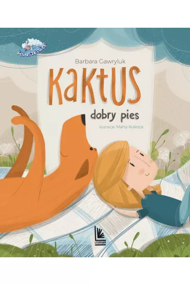Kaktus dobry pies - Barbara Gawryluk