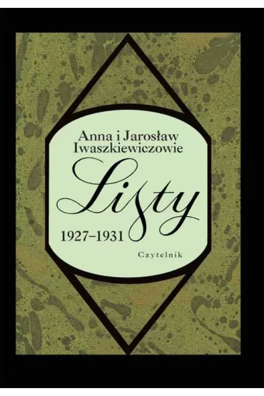 Listy 1927-1931 - Anna Iwaszkiewicz, Jaros�aw Iwaszkiewicz