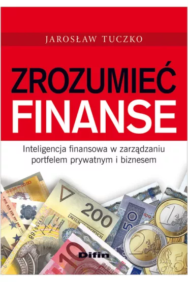 Zrozumie� finanse - Jaros�aw Tuczko
