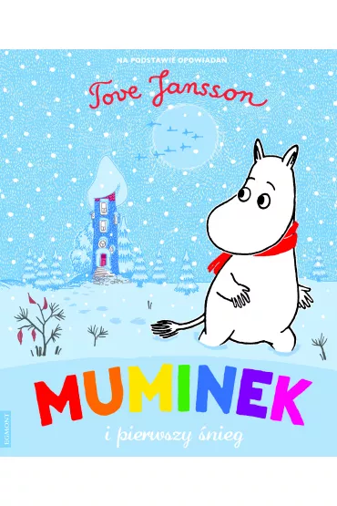 Muminek i pierwszy �nieg - Tove Jansson