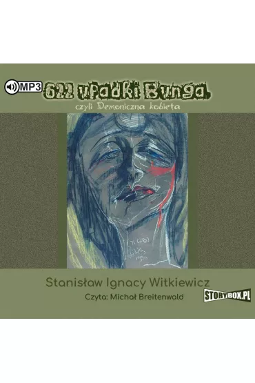 Audiobook 622 upadki Bunga, czyli demoniczna kobieta CD - Stanis�aw Ignacy Witkiewicz