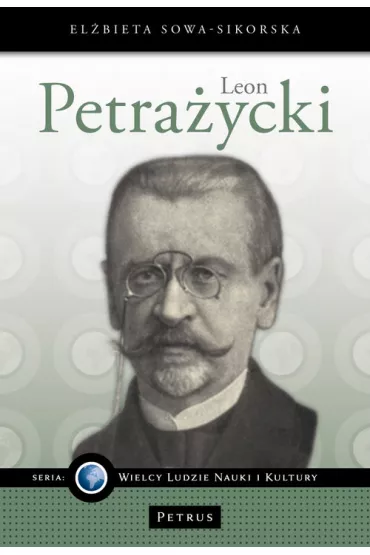 Leon Petra�ycki - El�bieta Sowa-Sikorska