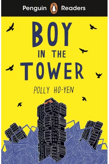 Boy In The Tower. Penguin Readers Level 2 wer. angielska - Polly  Ho-Yen