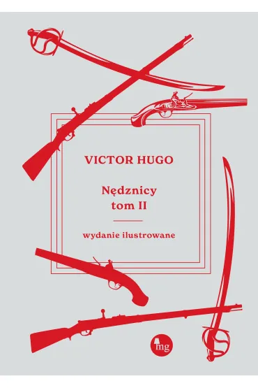 N�dznicy. Tom 2. Wydanie ilustrowane - Victor Hugo