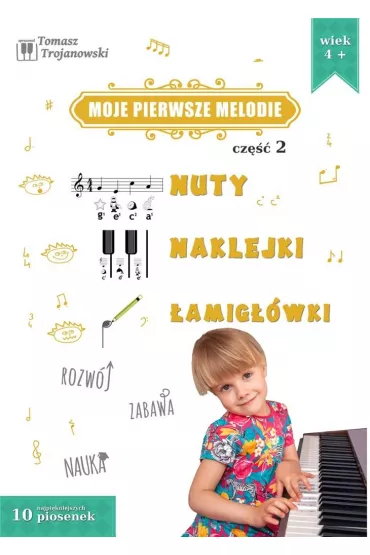 Moje pierwsze melodie cz.2 - Tomasz Trojanowski
