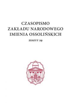 Czasopismo Zakadu Narodowego imienia Ossoliskich Zeszyt 29