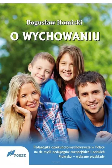 O wychowaniu - Bogus�aw Homicki
