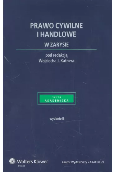Prawo cywilne i handlowe w zarysie