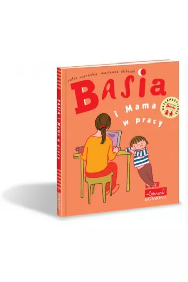 Basia i Mama w pracy - Marianna Oklejak, Zofia Stanecka