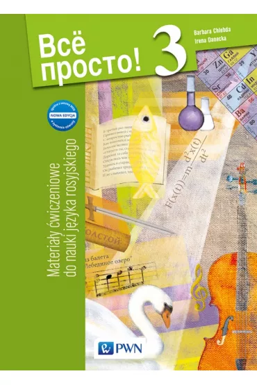 Wsio prosto! 3. Materia�y �wiczeniowe do nauki j�zyka rosyjskiego. Gimnazjum - Barbara Chlebda, Irena Danecka