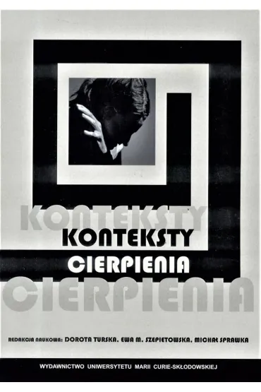 Konteksty cierpienia - Dorota Red Turska, Ewa M Szepietowska, Micha� Sprawka