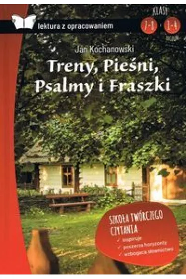 Treny, Pie�ni, Psalmy i Fraszki. Lektura z opracowaniem - Jan Kochanowski
