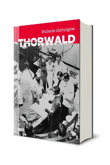 Stulecie chirurg�w [2025] - J�rgen Thorwald