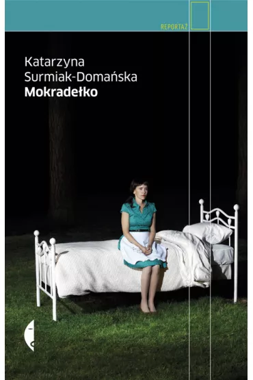 Mokrade�ko - Katarzyna Surmiak-Doma�ska
