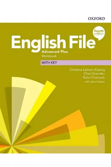 English File 4th edition. Advanced Plus. Workbook with key - Christina Latham-Koenig, Clive Oxenden, Kate  Chomacki