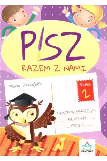Pisz razem z nami. �wiczenia redakcyjne dla uczni�w klasy 2 - Maria Jarz�bek