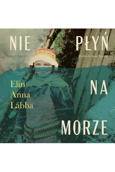 Audiobook Nie p�y� na morze mp3 - Elin Anna Labba