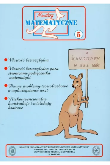 Matematyka GIM LO Miniatury matematyczne 5 Warto�� bezwzgl�dna - Adela �wi�tek, Miros�aw Uscki, Teresa Pogoda, Zbigniew Bobi�ski, Zdzis�aw Pogoda, Lev Kourliandtchik