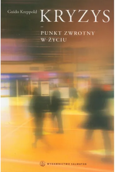 Kryzys - punkt zwrotny w �yciu - Guido Kreppold
